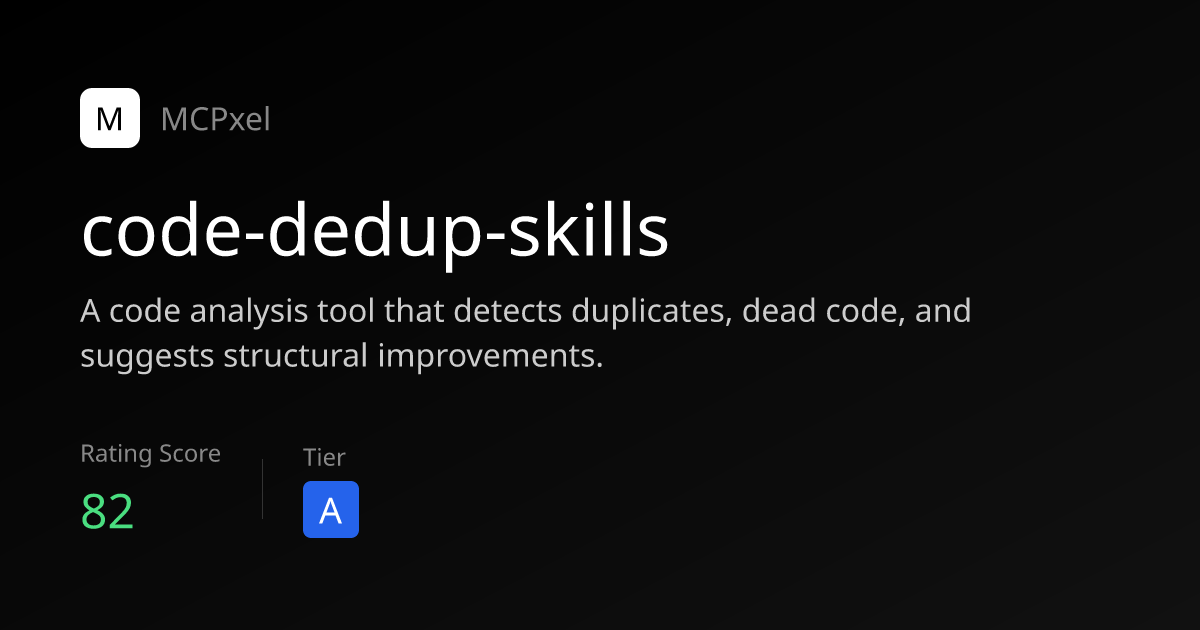 code-dedup-skills - MCP Server for AI Agents | MCPxel