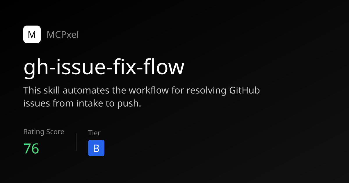 gh-issue-fix-flow - MCP Server for AI Agents | MCPxel