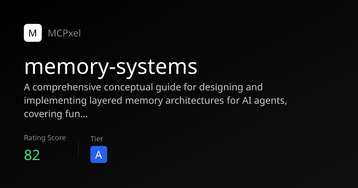 memory-systems - MCP Server for AI Agents | MCPxel