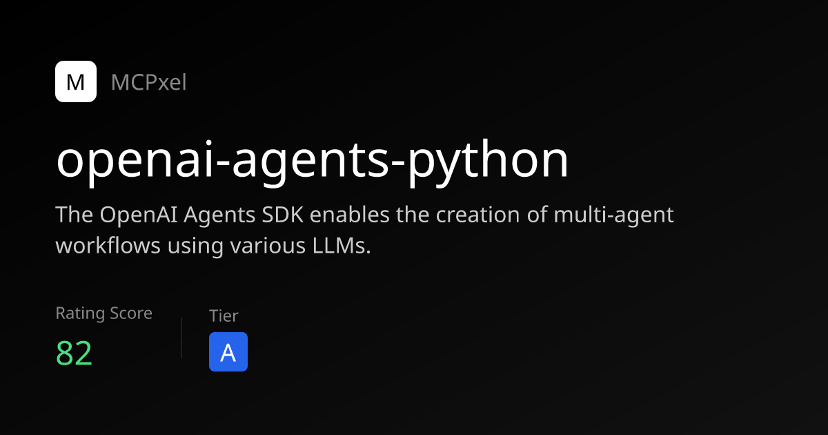 openai-agents-python - MCP Server for AI Agents | MCPxel