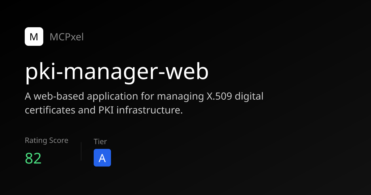 pki-manager-web - MCP Server for AI Agents | MCPxel