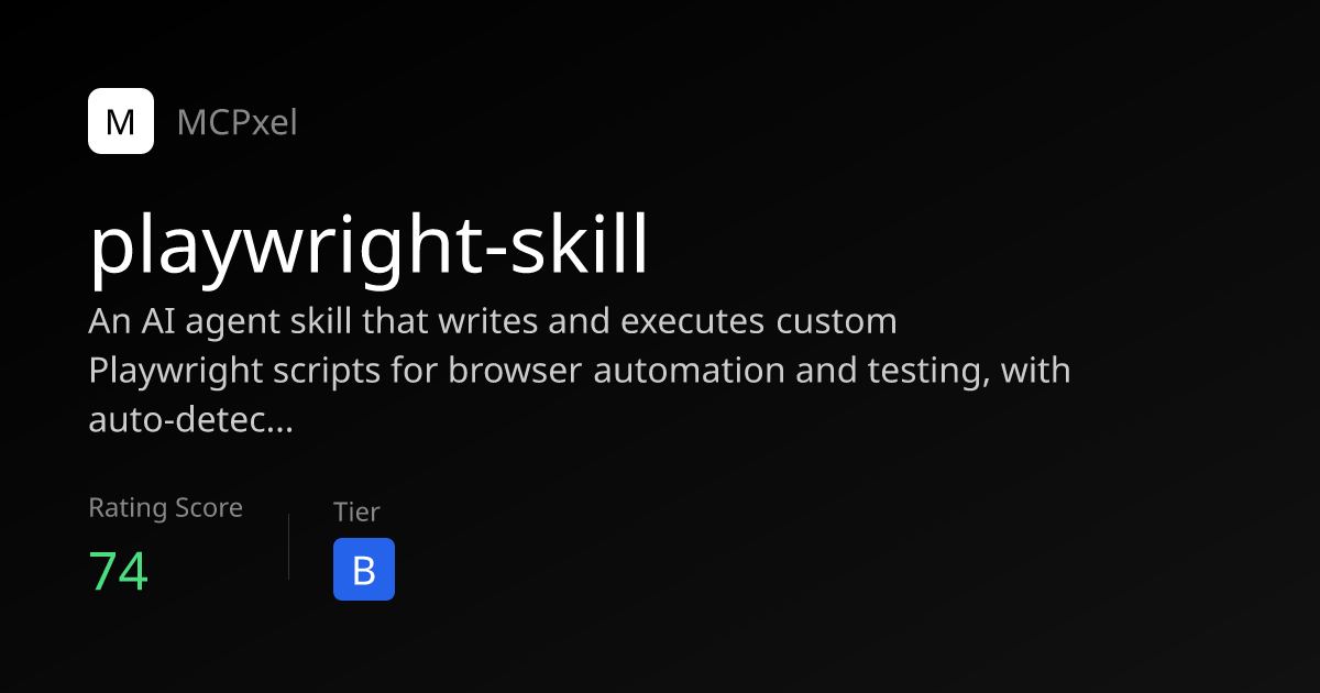 playwright-skill - MCP Server for AI Agents | MCPxel
