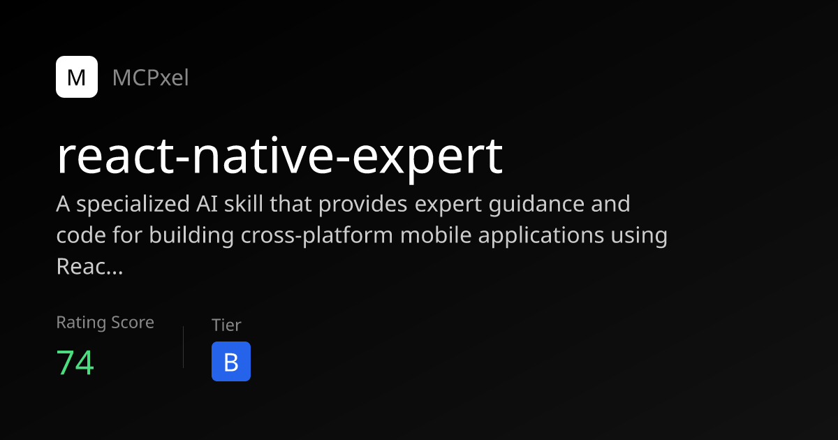react-native-expert - MCP Server for AI Agents | MCPxel