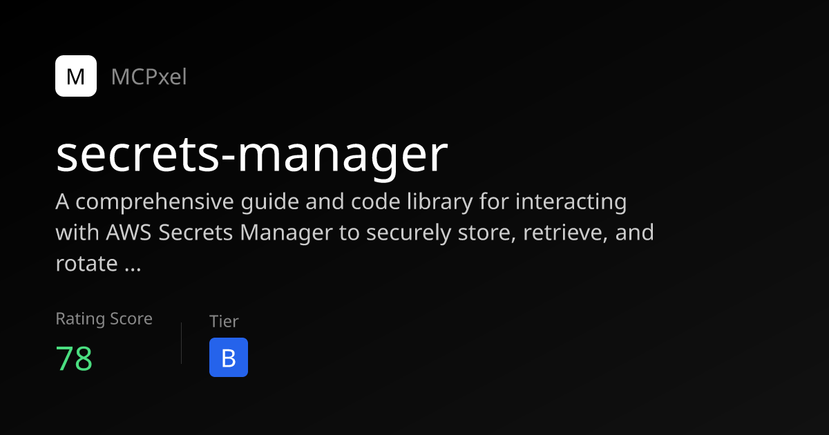 secrets-manager - MCP Server for AI Agents | MCPxel