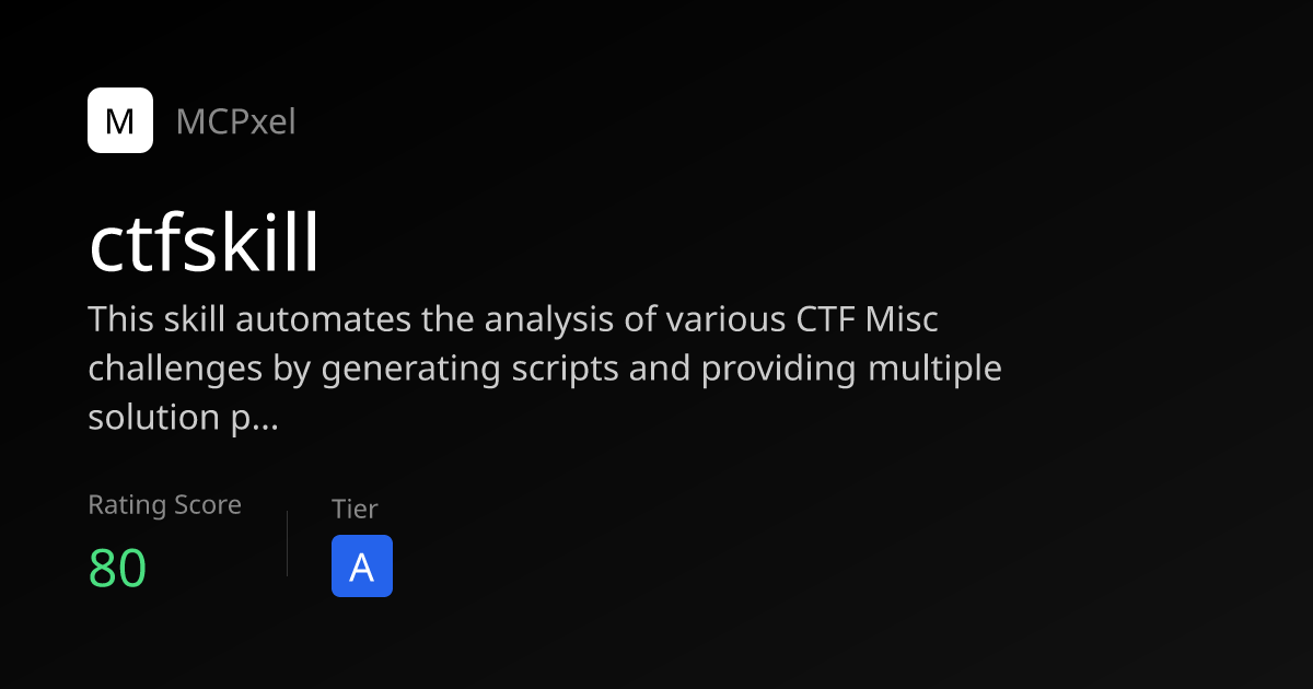 ctfskill - Agent Skill 下载与安装指南 | MCPxel