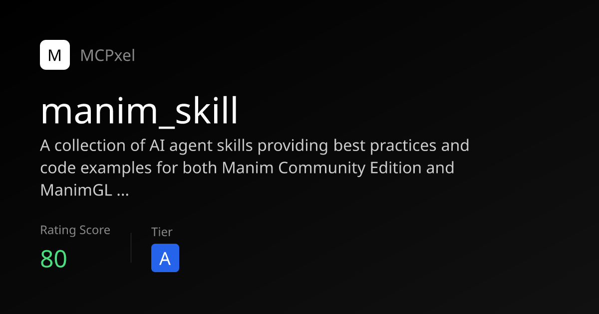 manim_skill - Agent Skill 下载与安装指南 | MCPxel