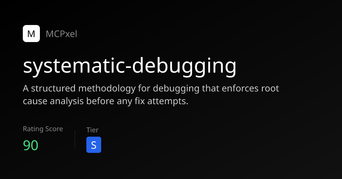 systematic-debugging - Agent Skill 下载与安装指南 | MCPxel